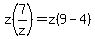 z%287%2Fz%29=z%289-4%29