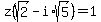 z%28sqrt%282%29-i%2Asqrt%285%29%29=1