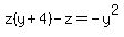 z%28y%2B4%29-z+=-y%5E2
