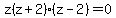 z%28z%2B2%29%28z-2%29+=+0