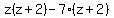 z%28z%2B2%29-7%28z%2B2%29