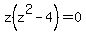 z%28z%5E2+-+4%29+=+0