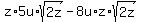 z%2A5u%2Asqrt%282z%29-8u%2Az%2Asqrt%282z%29