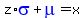 z%2Ablue%28sigma%29+%2B++blue%28mu%29+=+x+