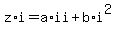 z%2Ai=a%2Aii%2Bb%2Ai%5E2