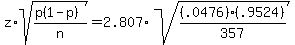 z%2Asqrt%28%28p%281-p%29%29%2Fn%29+=+2.807%2Asqrt%28%28.0476%29%28.9524%29%2F357%29%29