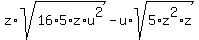 z%2Asqrt%2816%2A5%2Az%2Au%5E2%29+-+u%2Asqrt%285%2Az%5E2%2Az%29