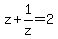 z%2B1%2Fz=2