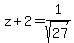 z%2B2+=+1%2Fsqrt%2827%29