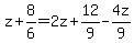 z%2B8%2F6=2z%2B12%2F9+-+4z%2F9
