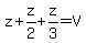 z%2Bz%2F2%2Bz%2F3=V