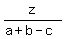 z%2F%28a%2Bb-c%29