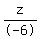 z%2F-6+