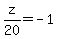 z%2F20+=+-1
