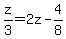 z%2F3+=+2z-4%2F8
