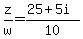 z%2Fw=%2825%2B5i%29%2F10