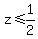 z%3C=1%2F2