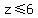 z%3C=6