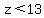 z%3C13