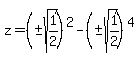z=%28%22%22%2B-sqrt%281%2F2%29%29%5E2-%28%22%22%2B-sqrt%281%2F2%29%29%5E4