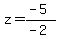 z=%28-5%29%2F%28-2%29