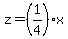 z=%281%2F4%29x