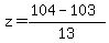 z=%28104-103%29%2F13