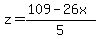 z=%28109-26x%29%2F5