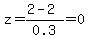 z=%282-2%29%2F0.3=0