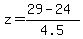 z=%2829-24%29%2F4.5%29