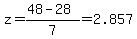 z=%2848-28%29%2F7=2.857