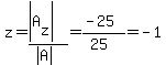 z=%28abs%28A%5Bz%5D%29%29%2F%28abs%28A%29%29=%28-25%29%2F%2825%29=-1