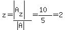 z=%28abs%28A%5Bz%5D%29%29%2F%28abs%28A%29%29=%2810%29%2F%285%29=2
