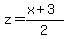 z=%28x%2B3%29%2F2