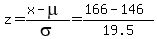 z=%28x-mu%29%2Fsigma=%28166-146%29%2F19.5