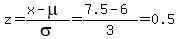 z=%28x-mu%29%2Fsigma=%287.5-6%29%2F3=0.5