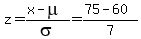 z=%28x-mu%29%2Fsigma=%2875-60%29%2F7