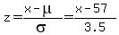 z=%28x-mu%29%2Fsigma=%28x-57%29%2F3.5