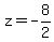 z=+-8%2F2