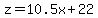 z=+10.5x+%2B+22