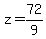 z=+72%2F9+