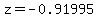 z=-0.91995