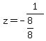 z=-1%2F%288%2F8%29