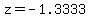 z=-1.3333