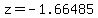 z=-1.66485