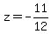 z=-11%2F12