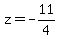 z=-11%2F4