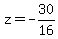 z=-30%2F16