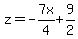 z=-7x%2F4%2B9%2F2