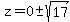 z=0%2B-sqrt%2817%29